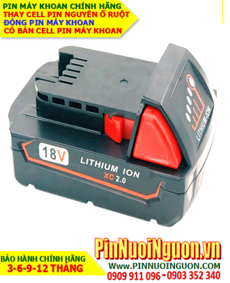 Pin máy khoan Milwaukee 18V-2000mAh, thay cells pin / hàng có sẳn - Bảo hành 06 tháng